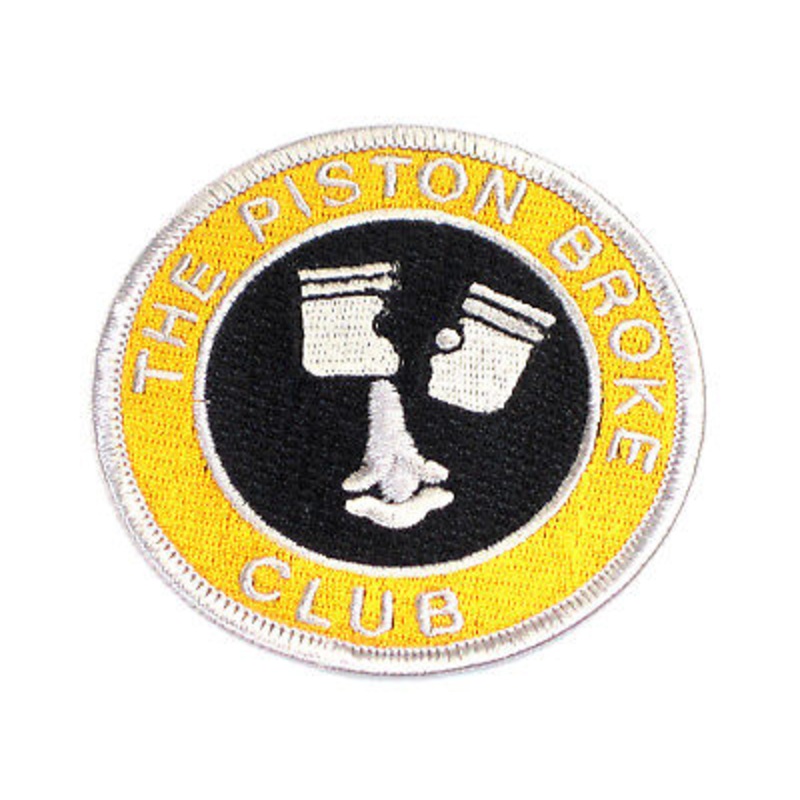 The Piston Broke Club Patch Made In England cloth embroidered badge