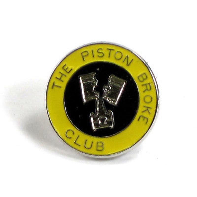 The Piston Broke Club Pin yellow chrome enamel lapel jacket badge Made n England