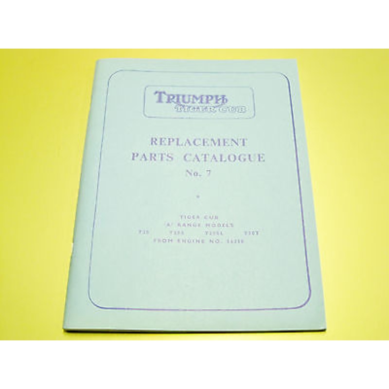 Triumph Tiger Cub Replacement Parts Catalogue list spares manual book T20 No.7