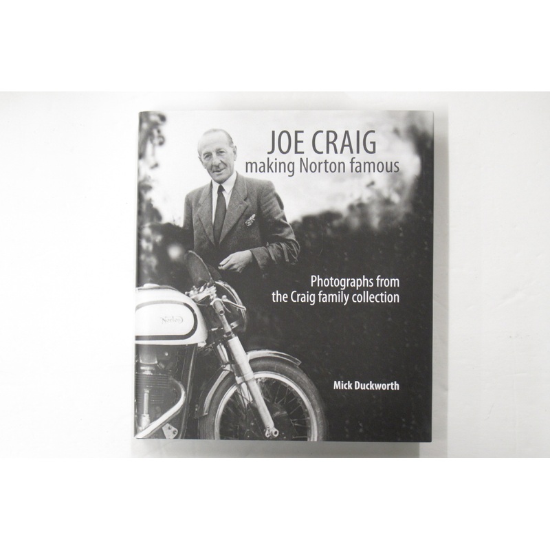 Joe Craig making Norton famous photograph book memorial historical